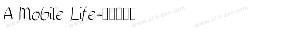 A Mobile Life字体转换